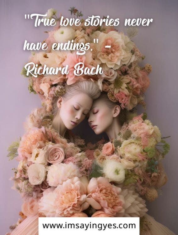 wedding instagram caption. "True love stories never have endings." - Richard Bach